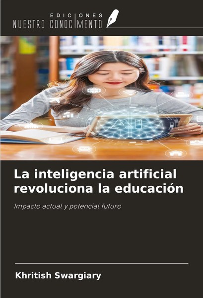 Khritish Swargiary | La Inteligencia Artificial Revoluciona La EducacióN | Buch-image