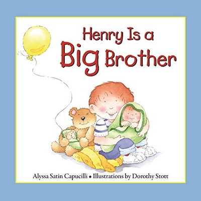 HENRY IS A BIG BROTHER (HANNAH & HENRY SERIES) By Alyssa Satin Capucilli VG