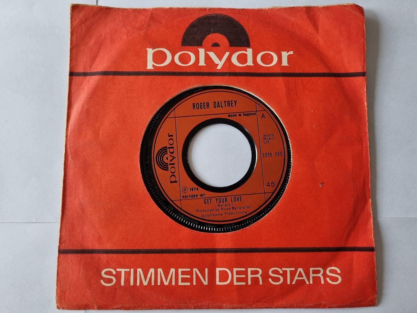 7"" Single Roger Daltrey - Get your love Vinyl UK
