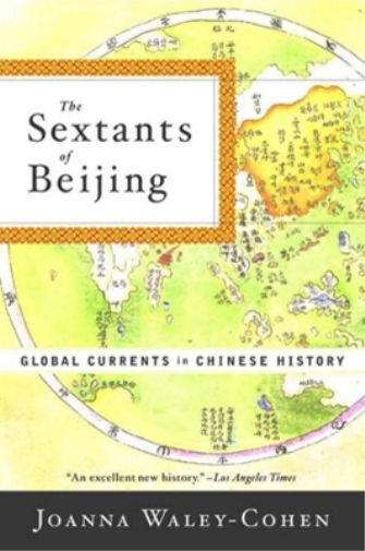 Joanna Waley-Cohen The Sextants of Beijing (Tascabile)