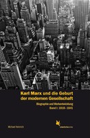 Karl Marx Und Die Geburt Der Modernen Gesellschaft Bd. 1, 1818 Bis 1841 | Buch