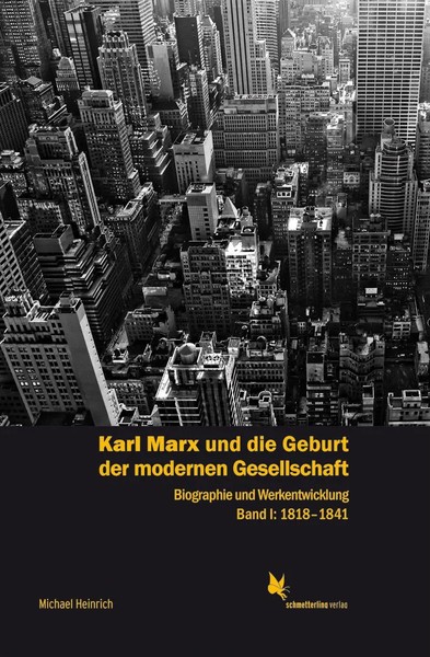 Karl Marx Und Die Geburt Der Modernen Gesellschaft Bd. 1, 1818 Bis 1841 | Buch-image