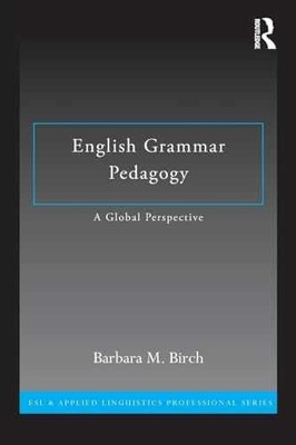 English Grammar Pedagogy (ESL & - Paperback, by Birch Barbara M. - Very Good
