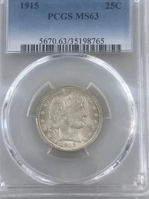 1915  Barber Quarter 90% Silver  PCGS MS63 Free Shipping!