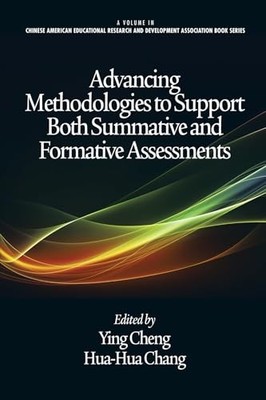 Advancing Methodologies to Support Both Summative and Formative Assessments by