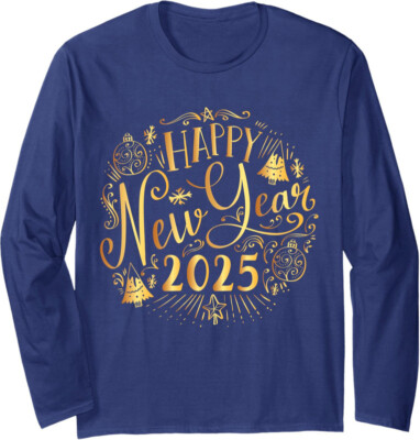 Happy New Years Eve Party Supplies 2025 Holiday Gift Long Sleeve Tshirt