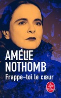 Frappe-Toi Le CUr, AméLie Nothomb