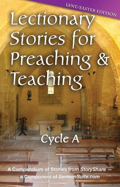 Lectionary Stories For Preaching And Teaching, Cycle A - Lent / Easter Edition-image
