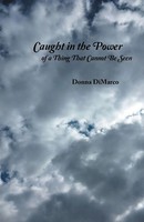 Donna Dimarco | Caught In The Power Of A Thing That Cannot Be Seen | Taschenbuch