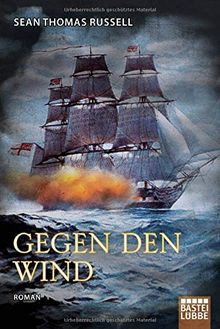 Gegen den Wind: Roman von Russell, Sean Thomas | Buch | Zustand gut