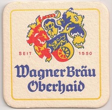 Wagner Bräu, Oberhaid - alter Bierdeckel "seit 1550"