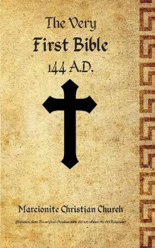 Thumbnail - The Very First Bible By Marcion Of Sinope