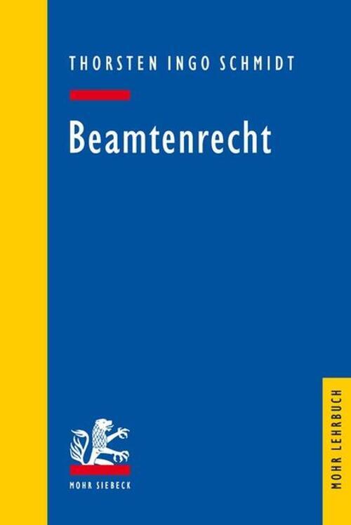 Thumbnail - Beamtenrecht | Thorsten Ingo Schmidt | Deutsch | Taschenbuch | Mohr