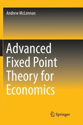 McLennan - Advanced Fixed Point Theory for Economics - New paperback o - X555z