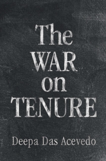 The War on Tenure Das Acevedo Hardback Cambridge University Press 9781009596824