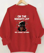 Women's Sweatshirt On The Naughty List  I Regret Nothing Christmas Cat Pullover