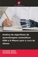 AnáLise De Algoritmos De Aprendizagem AutomáTica: KNN E K-Means Para A Cura...