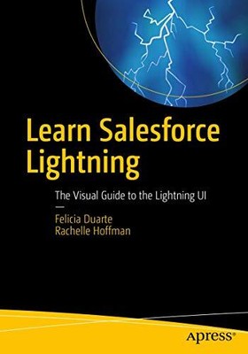 Learn Salesforce Lightning: The Vis... by Hoffman, Rachelle Paperback / softback