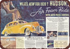 1939 Hudson air foam ride AD Vintage LOOK reproduction METAL SIGN 8 x 12