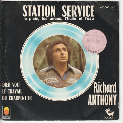 Richard Anthony   Station Service   Dieu voit le travail du Charpentier- ´75  7 