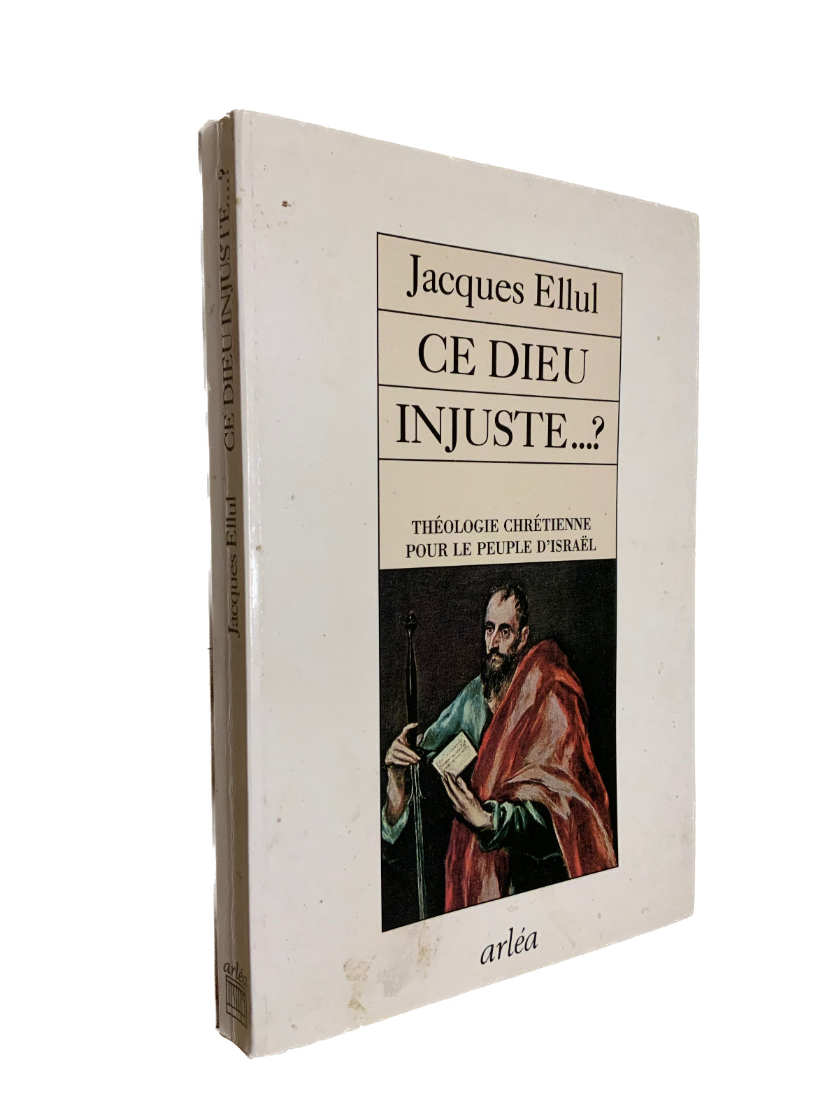 Dieser ungerechte Gott … ? Jacques ELLUL