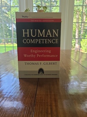 Human Competence Engineering Human Performance by T. Gilbert (2007, Hardcover)