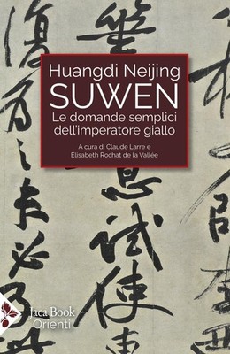 Elisabeth Rochat de la Va Huangdi Neijing Suwen. Le domande semplic (Paperback)