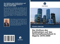 Oludare Adenuga | Der Einfluss Des ErdöLsektors Auf Das Wirtschaftswachstum...