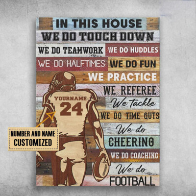 Football Poster, Football Player, In This House, We Do Touch Down Customized ...