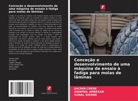 ConceçãO E Desenvolvimento De Uma MáQuina De Ensaio à Fadiga Para Molas De...