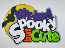 Halloween - Wicked Spooky - Paper Piecing Scrapbook Embellishment Die Cuts