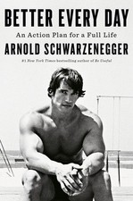 Arnold Schwarze Better Every Day: An Action Pla (Paperback) (PRESALE 12/01/2027)
