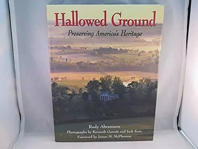 Heiliger Boden: Preserving America's Heritage, Rudy Abramson, Kenneth Gar