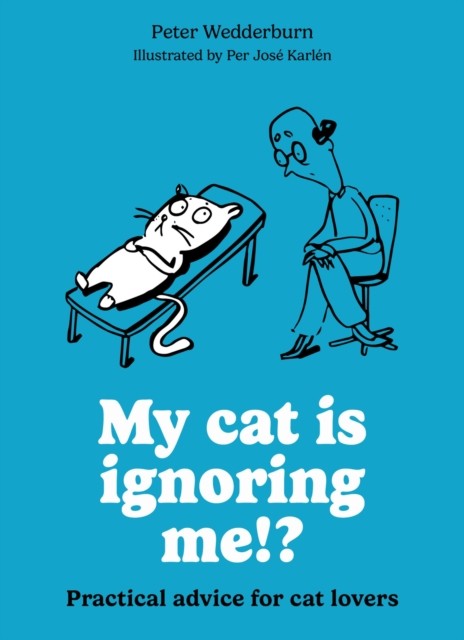 My cat is ignoring me: Practical advice for cat by Peter Wedderburn (PB 2026) - Image 6