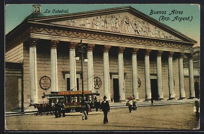 Ansichtskarte Buenos Aires, la Cathedral, Pferdebahn 