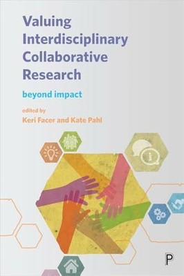 Valuing interdisciplinary collaborative research: Beyond Buch Policy Press
