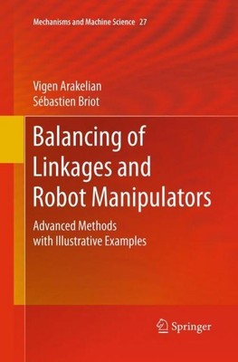 Balancing of Linkages and Robot Manipulators Sébastien Briot