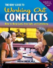The Kids' Guide to Working Out Conflicts: How to Keep Cool, Stay Saf - VERY GOOD