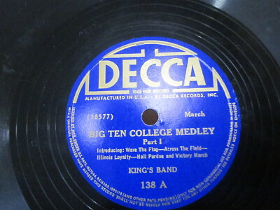 10'' 78 rpm RECORD DECCA 138 KING'S BAND BIG TEN COLLEGE MEDLEY PART 1 & 2