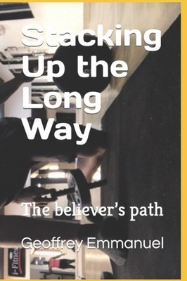 Emmanuel - Stacking Up the Long Way  The believer's path - New paperba - X555z