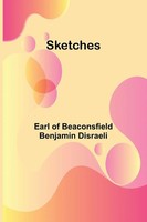 Sketches Earl Of Disraeli Taschenbuch Englisch 2024 Alpha Edition