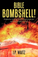 J. P. Waitz | Bible Bombshell! | Taschenbuch | Englisch (2010) | AuthorHouse