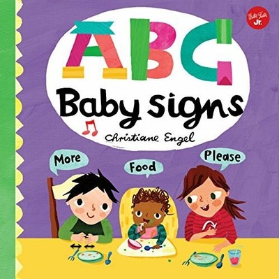 ABC for Me: ABC Baby Signs: Learn baby sign language Buch Walter Foster Jr.