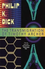 The Transmigration of Timothy Archer, Dick, Philip K., 9780679734444