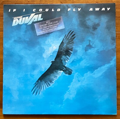 Give Me Your Love: FRANK DUVAL   If I Could Fly Away   Vinyl-LP 1983, 6.25440 AP