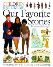 Children Just Like Me: Our Favorite Stories -...