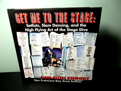 Get Me To The Stage: Setlists, Slam Dancing, and the High Flying Art of the Stag
