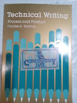 Technical Writing:Process and Product by Charles R. Stratton(VTG,1984)