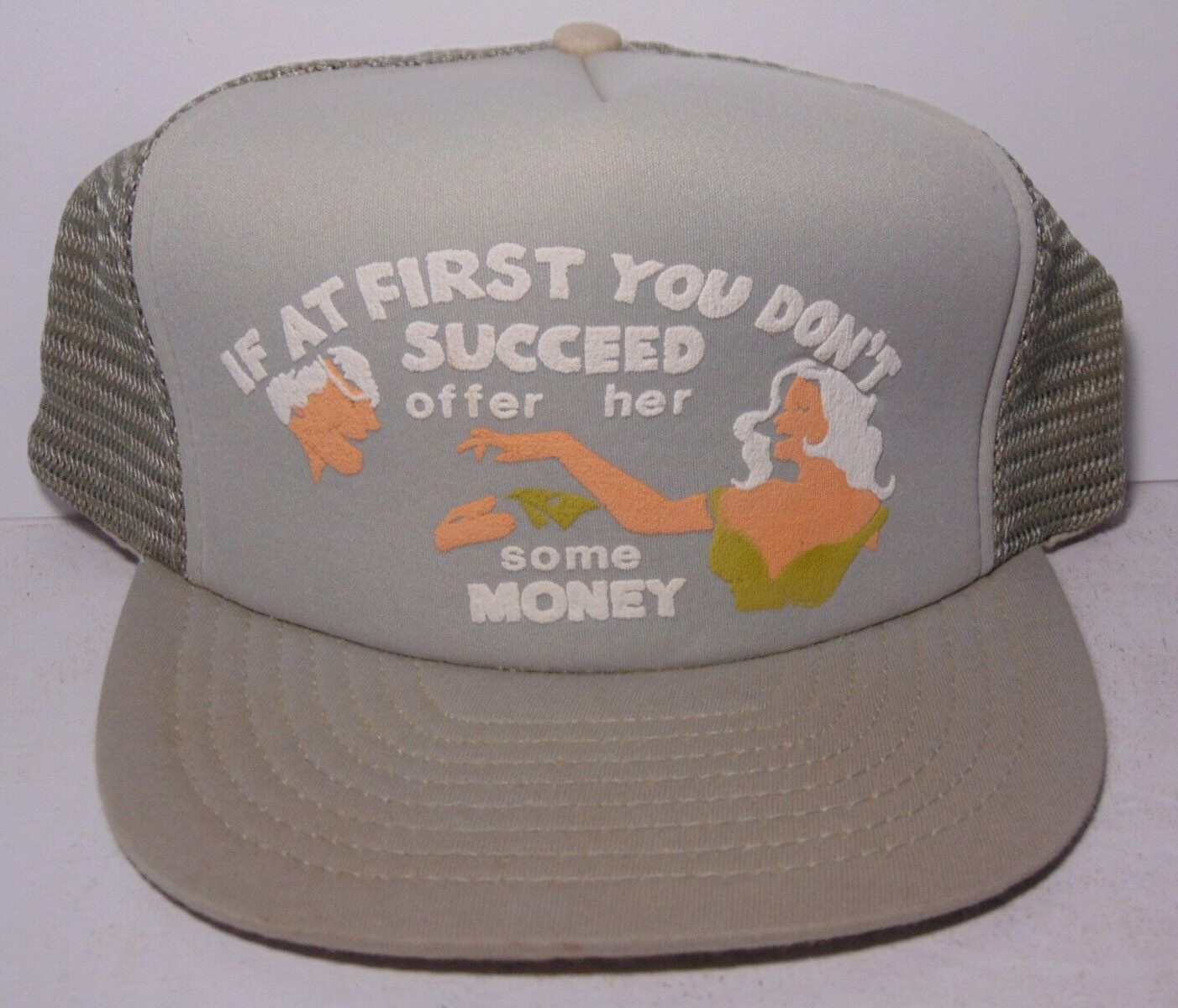 1980s Vintage AT FIRST YOU DON'T SUCCEED OFFER HER MONEY SNA