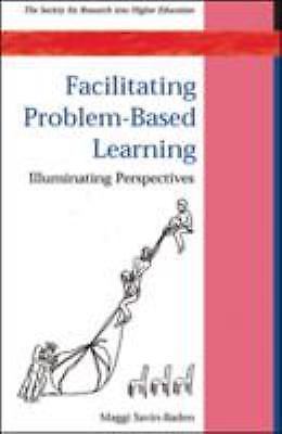 Facilitating Problem-Based Learning by Savin-Baden, Maggi
